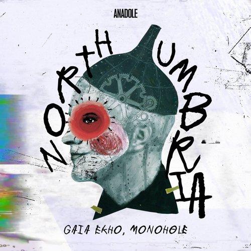 Monohøle, Gaia Ekho - Northumbria [ANDL007]